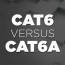 news cat6 versus cat6a cable mhtg