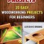 diy woodworking projects 20 easy