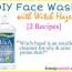 diy face wash with witch hazel 2