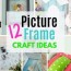 12 creative picture frame craft ideas