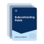 a guide to subcontracting for contractors
