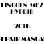 2021 lincoln mkz hybrid repair manual