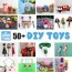 50 diy toys for kids the craft train