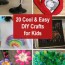20 cool and easy diy crafts for kids