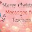 teachers merry xmas wishes