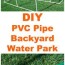 diy pvc backyard water park classy