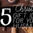 25 unique christmas gift ideas for your