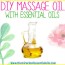 diy essential oil massage oil the