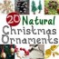20 diy natural christmas ornaments