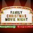 christmas movie night chapelstreet church