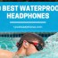 best waterproof headphones 2022