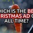 the 12 best christmas adverts have been