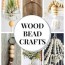25 diy wooden bead crafts that are