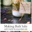 8 homemade bath salts recipes how to