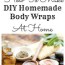 how to make diy homemade body wraps at
