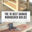 the 10 best garage workbench builds