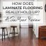 laminate flooring really hold up