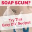 the best homemade soap scum remover