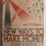 new ways to make money by roger w