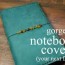 a homemade traveller s notebook