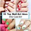 35 top nail art ideas you can diy
