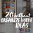 20 brilliant home organization ideas