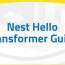 nest hello transformer guide