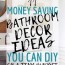 small bathroom decor ideas you can diy