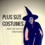 plus size costumes easy diy witch