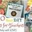 50 best diy teachers gifts they will