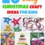 20 easy christmas craft ideas for kids