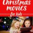 45 best christmas movies for kids
