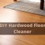 diy hardwood floor cleaner