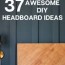 37 creative diy headboard ideas to try