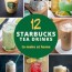 12 starbucks teas you can easily make
