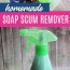 homemade soap scum remover