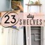 40 epic diy shelves for any home decor