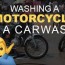 wash your motorcycle at a carwash