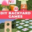 33 awesome diy outdoor games for summer fun