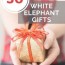 30 white elephant gift ideas that don t