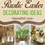 34 best rustic easter decoration ideas