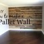 how to build a pallet wall project