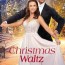 movie the christmas waltz 2021 full