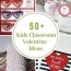 50 diy kids classroom valentine s day