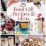 25 homemade food gift ideas recipes
