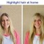 highlight hair at home diy highlights