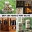 20 handmade gifts guys will actually