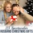 great christmas gift ideas for husband