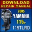 2005 yamaha 115hp 115tlrd repair manual