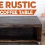 diy rustic coffee table hotsell 57